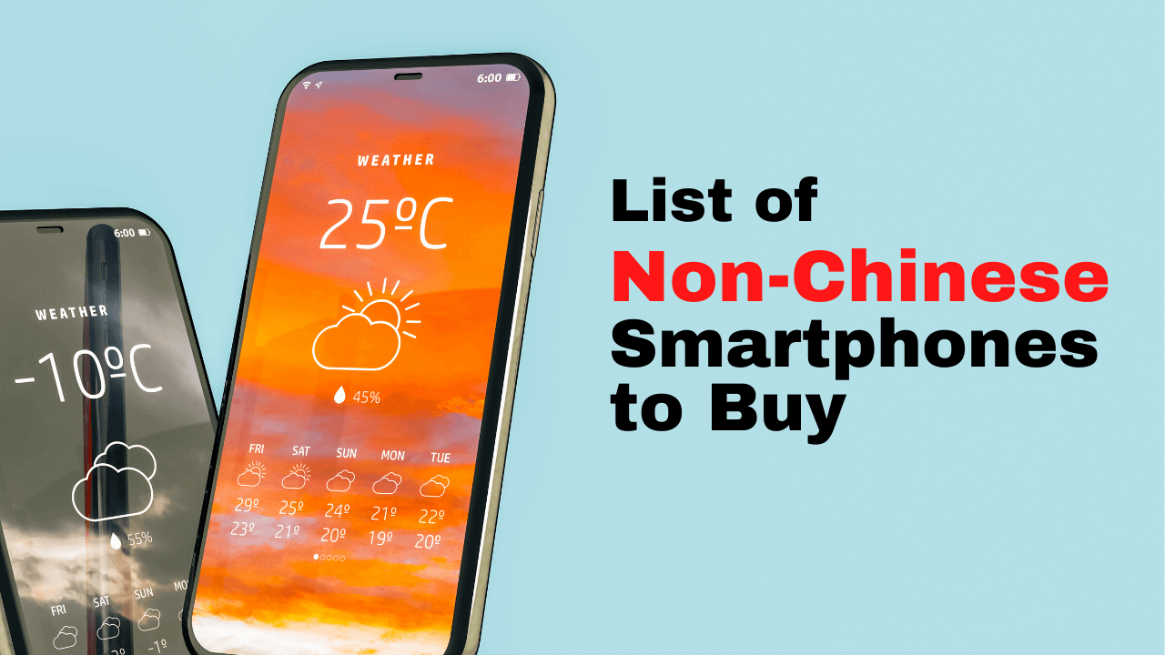 List of NonChinese smartphones to buy Pravin Kamble Blog