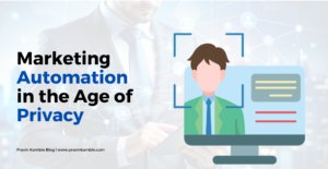 1 Oct 2024 - Marketing Automation in the Age of Privacy-Pravin Kamble Blog