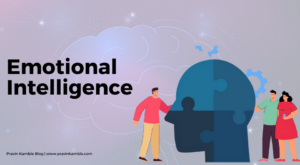 08 Jan 2025 - Emotional Intelligence-Pravin Kamble Blog